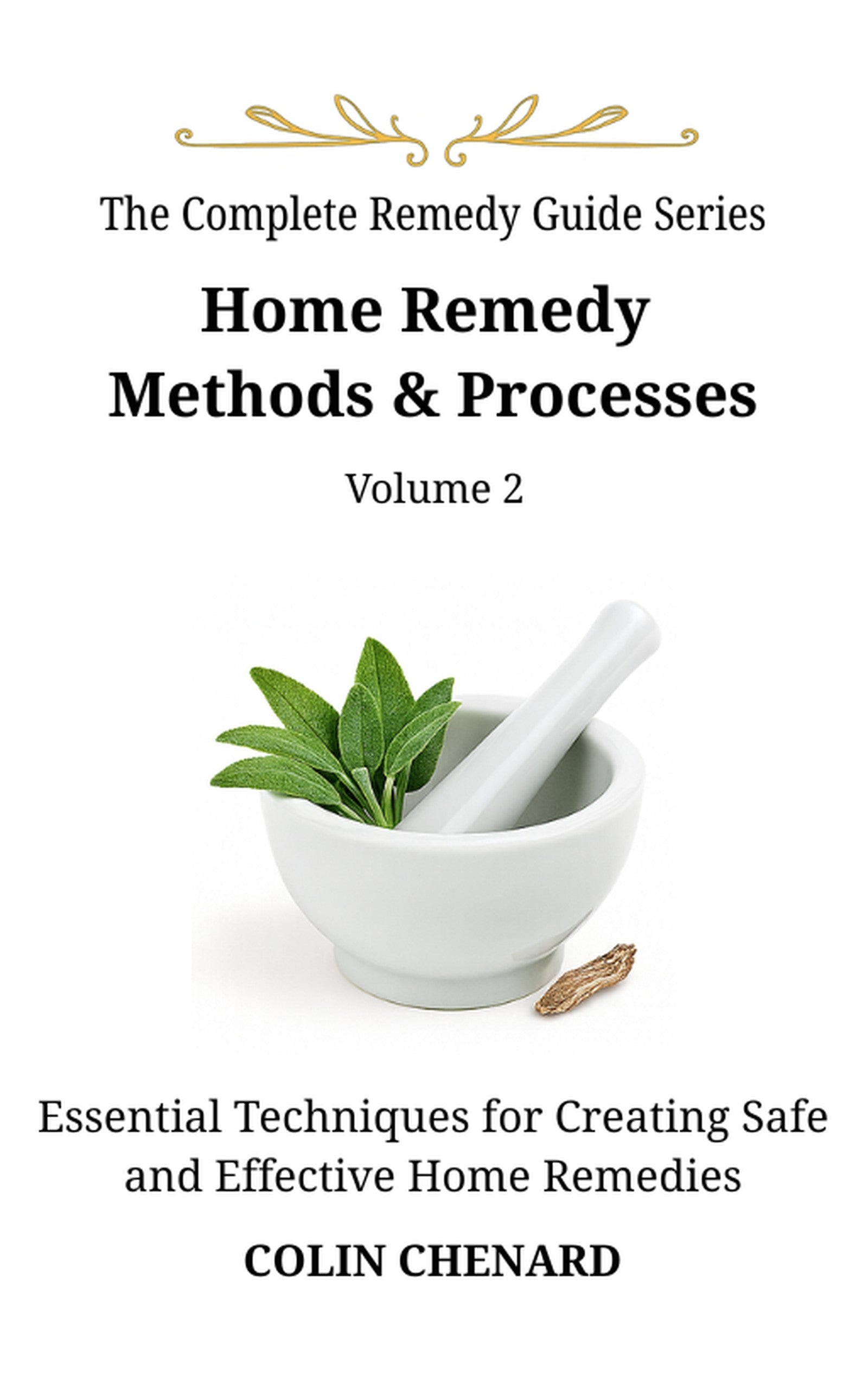 Home Remedy Methods and Processes