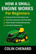 How a Small Engine Works for Beginners